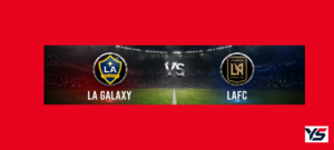 LA Galaxy vs LAFC